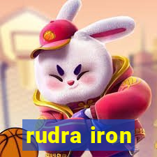 rudra iron